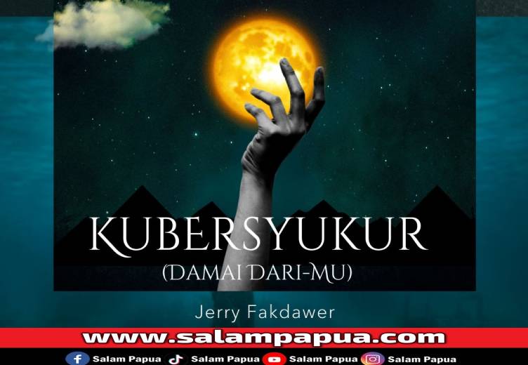 Di Tengah Hidup Yang Semakin Sulit, Jerry Fakdawer Rilis Single �Ku Bersyukur (Damai DariMu)�