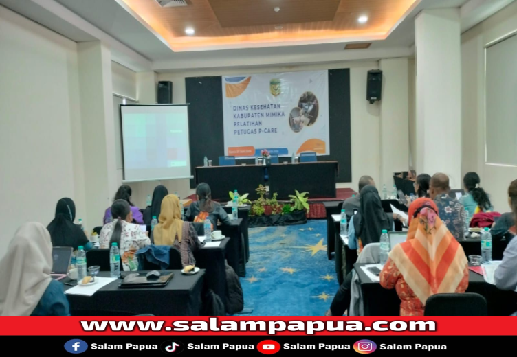 Tingkatkan Mutu Layanan JKN, Dinkes Mimika Gelar Pelatihan Petugas P-Care