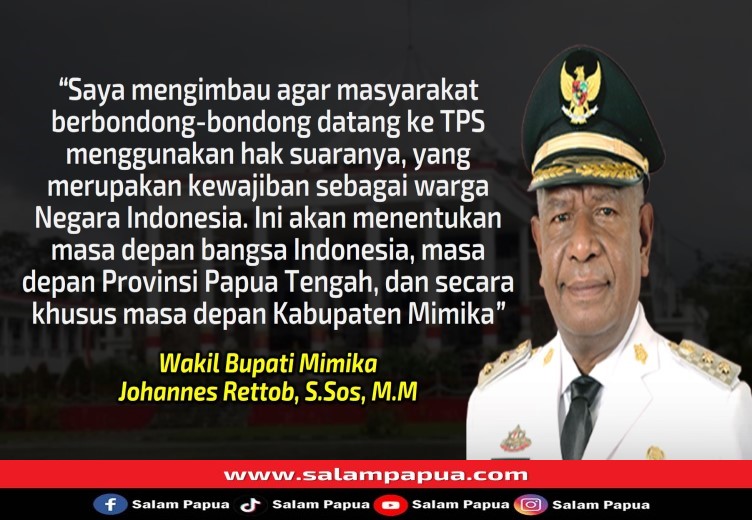 Wabup John Rettob Imbau Masyarakat Mimika Berbondong-bondong Gunakan Hak Pilihnya Pada Pemilu Besok