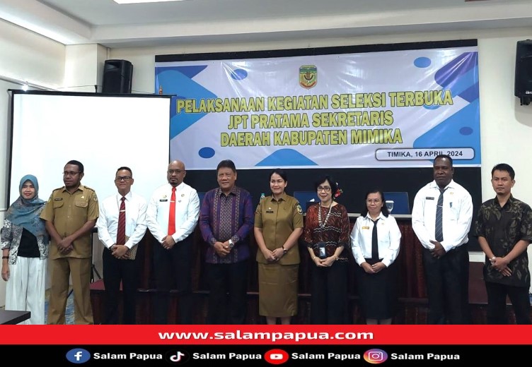 Hari Ini Seleksi Terbuka Sekda Mimika Masuk Tahapan Seleksi Manajerial Dan Sosial Kultural