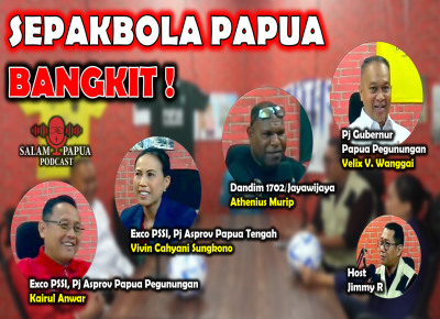 Bangkitnya Sepakbola Di Tanah Papua, Bersama Pj Gubernur Papua Pegunungan
